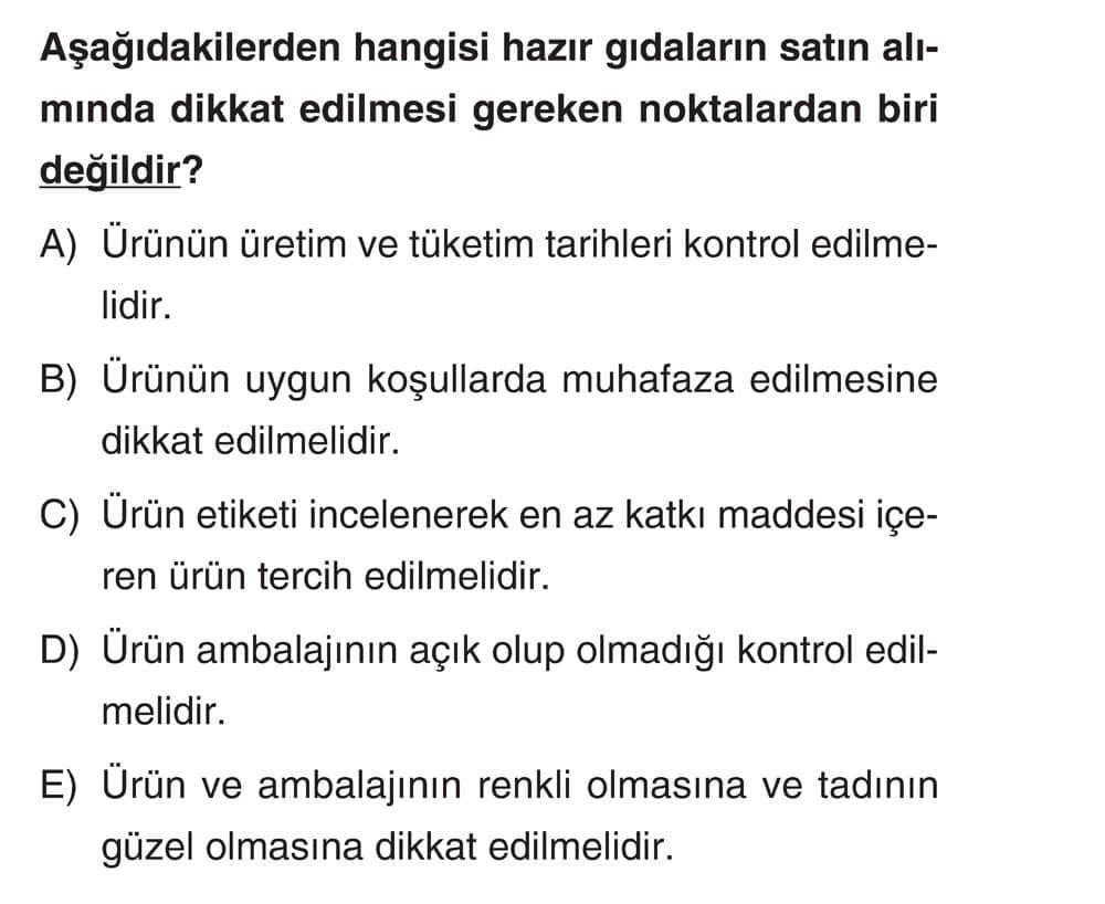 Aşağıdakilerden hangisi hazır gıdaların satın alınmında dikkat edilmesi gereken noktalardan biri
