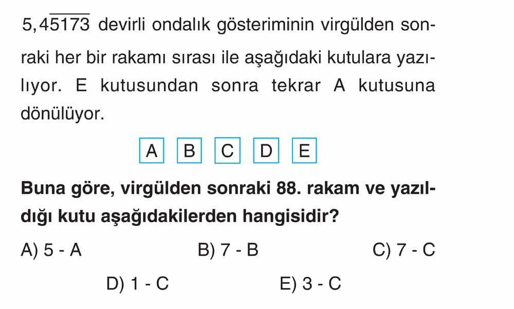 5,45173 devirli ondalık gösteriminin virgülden sonraki her bir rakamı sırası ile aşağıdaki kutulara