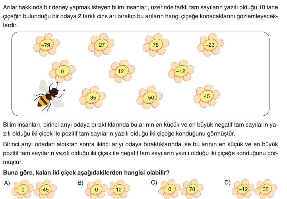 Arılar hakkında bir deney yapmak isteyen bilim insanları, üzerinde farklı tam sayıların yazılı