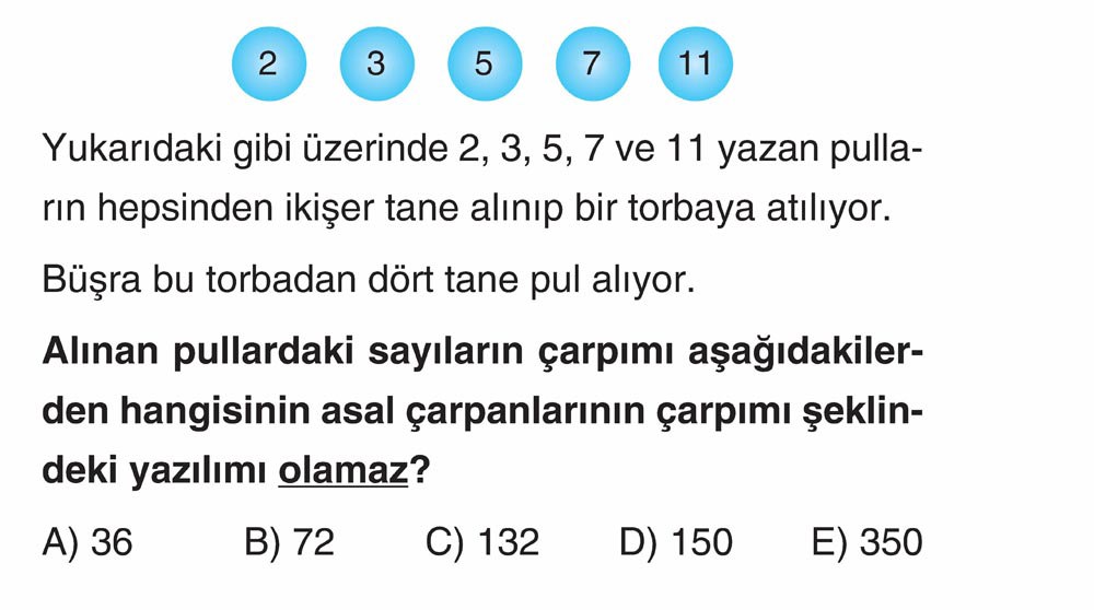 Yukarıdaki gibi üzerinde 2, 3, 5, 7 ve 11 yazan pulların hepsinden ikişer tane alınıp bir torbaya