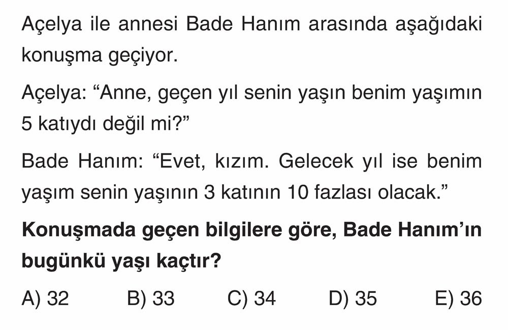 Açelya ile annesi Bade Hanım arasında aşağıdaki konuşma geçiyor. Açelya: "Anne, geçen yıl senin