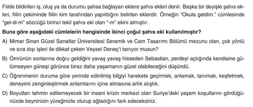 Fiilde bildirilen iş, oluş ya da durumu şahsa bağlayan eklere şahıs ekleri denir. Başka bir deyişle