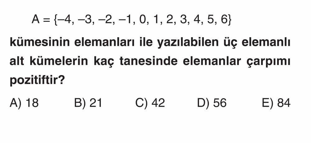 A = {-4, -3, -2, -1, 0, 1, 2, 3, 4, 5, 6} kümesinin elemanları ile yazılabilen üç elemanlı alt