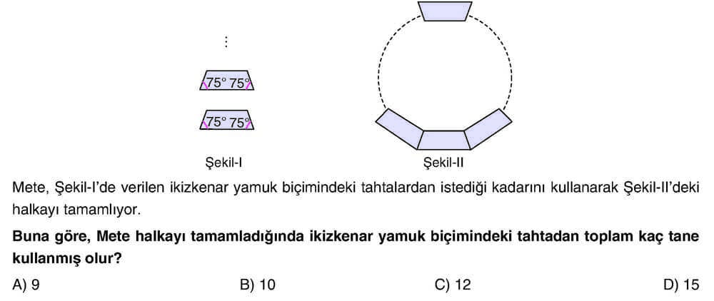 Mete, Şekil-I'de verilen ikizkenar yamuk biçimindeki tahtalardan istediği kadarını kullanarak