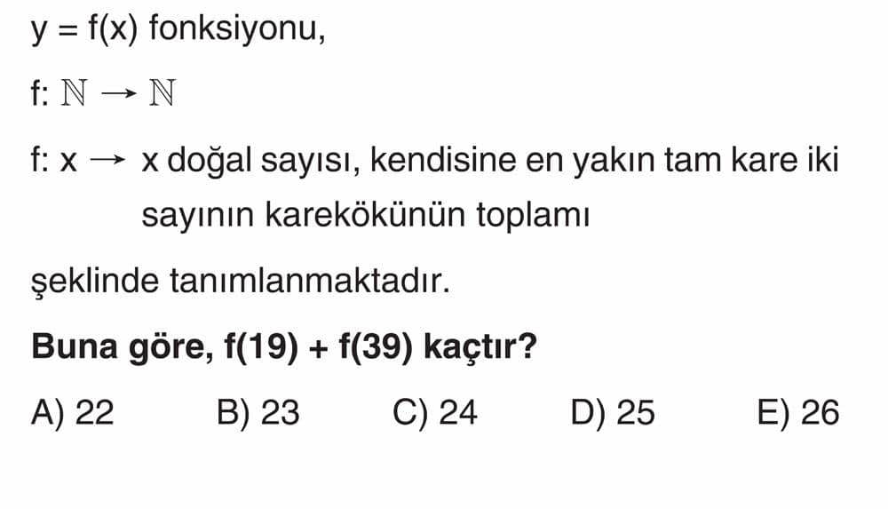 y = f(x) fonksiyonu, f: ℕ → ℕ f: x → x doğal sayısı, kendisine en yakın tam kare iki sayının