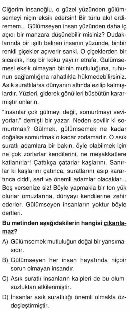 Ciğerim insanoğlu, o güzel yüzünden gülümsemeyi niçin eksik edersin! Bir türlü aklı erdiremem