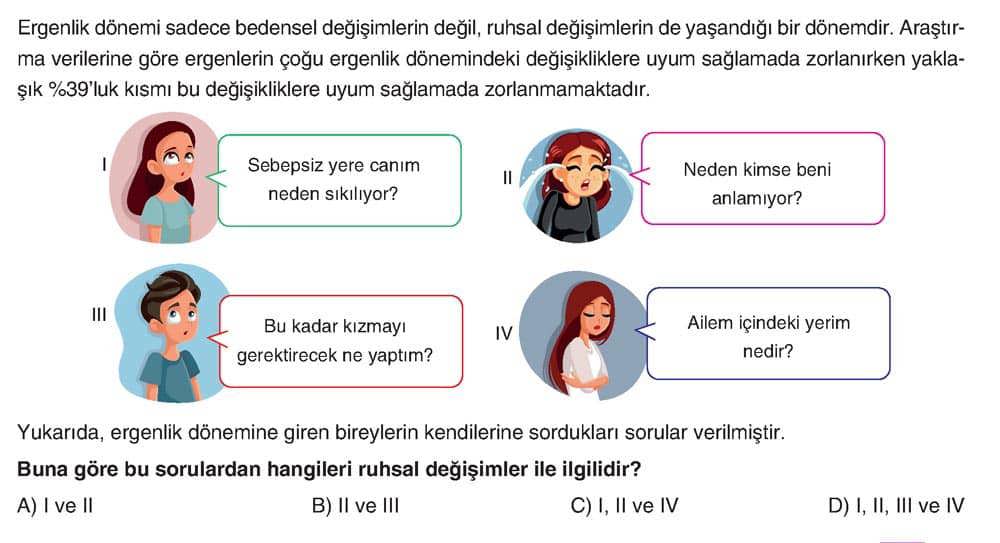 Ergenlik dönemi sadece bedensel değişimlerin değil, ruhsal değişimlerin de yaşandığı bir dönemdir
