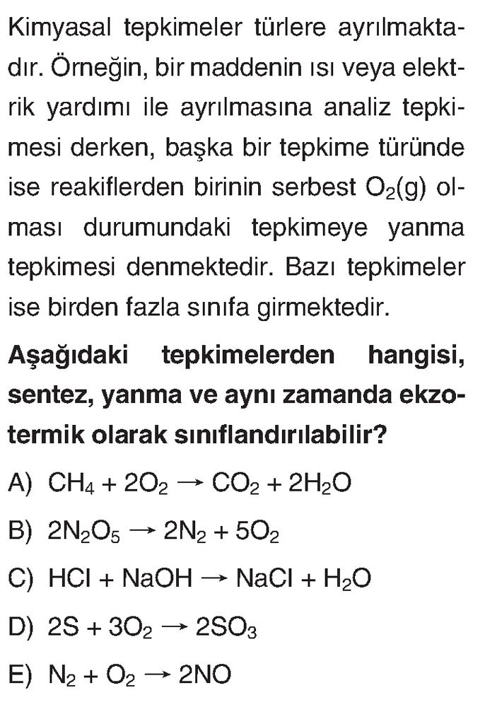 Kimyasal tepkimeler türlere ayrılmaktadır. Örneğin, bir maddenin ısı veya elektrik yardımı ile