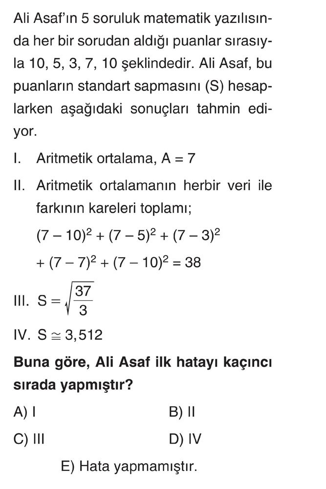 Ali Asaf'ın 5 soruluk matematik yazılısında her bir sorudan aldığı puanlar sırasıyla 10, 5, 3, 7, 10