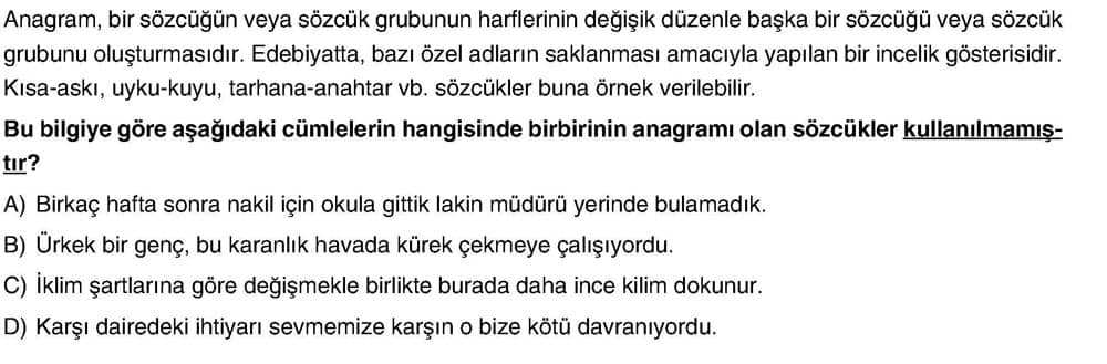 Anagram, bir sözcüğün veya sözcük grubunun harflerinin değişik düzenle başka bir sözcüğü veya sözcük