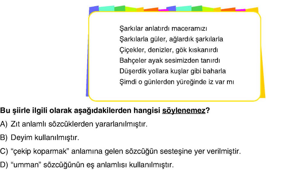Şarkılar anlattırdı maceramızı Şarkılarla güler, ağlardık şarkılarla Çiçekler, denizler, gök