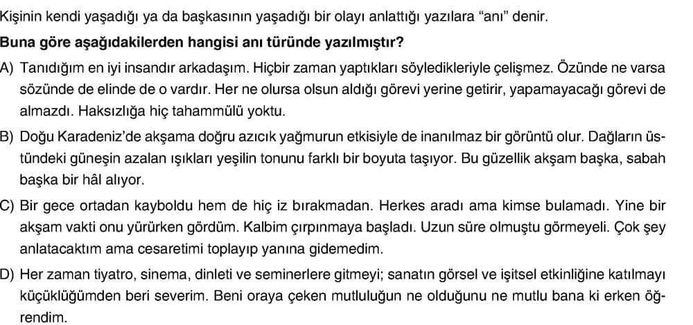 Kişinin kendi yaşadığı ya da başkasının yaşadığı bir olayı anlattığı yazılara "anı" denir. Buna göre