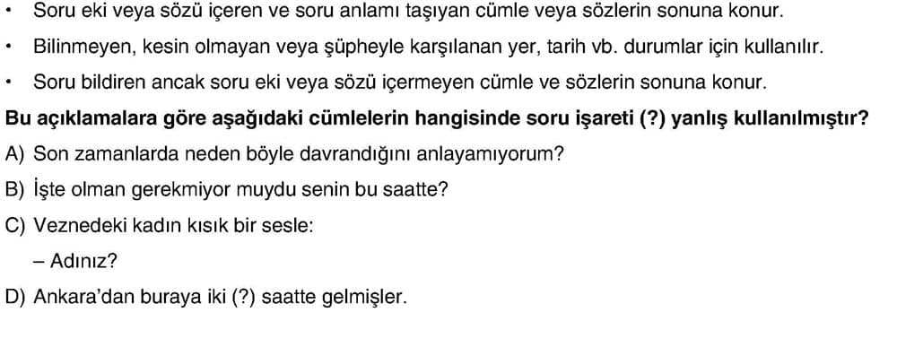 • Soru eki veya sözü içeren ve soru anlamı taşıyan cümle veya sözlerin sonuna konur. • Bilinmeyen