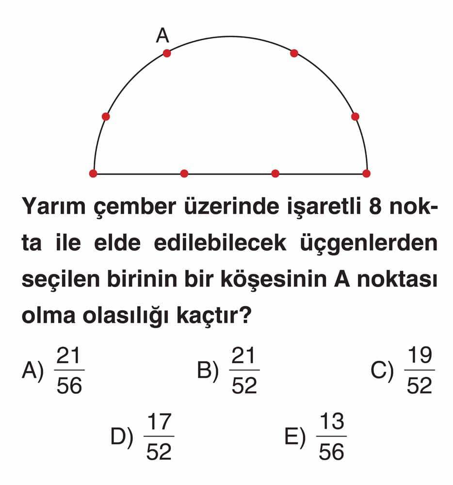 Yarım çember üzerinde işaretli 8 nokta ile elde edilebilecek üçgenlerden seçilen birinin bir