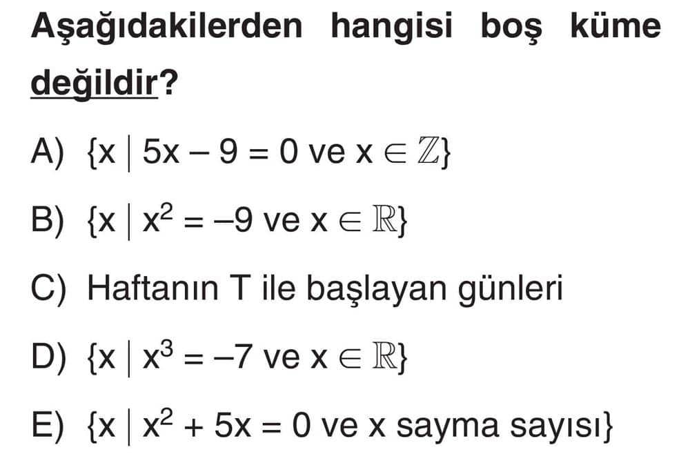 Aşağıdakilerden hangisi boş küme değildir?