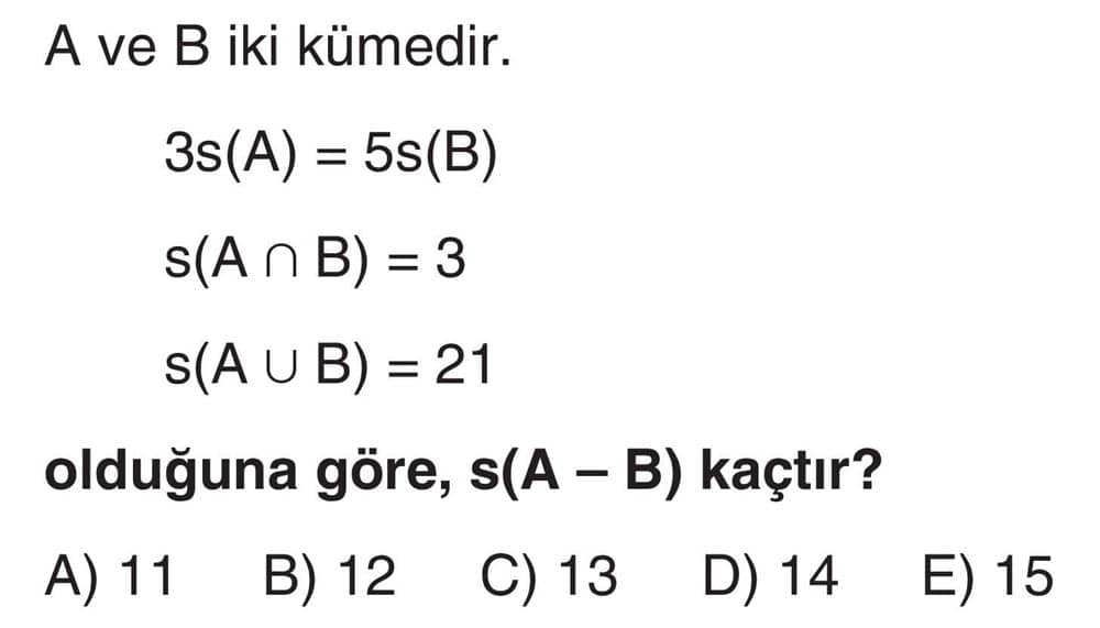 A ve B iki kümedir. 3s(A) = 5s(B) s(A ∩