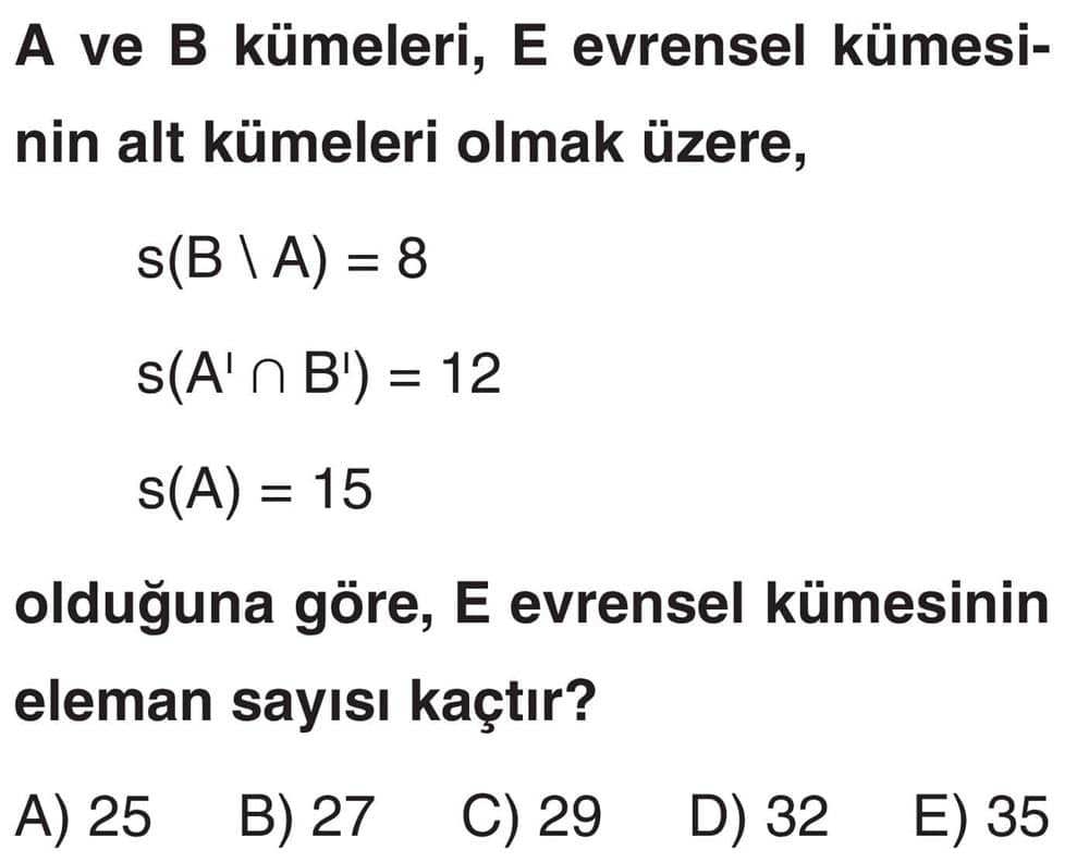 A ve B kümeleri, E evrensel kümesinin alt kümeleri olmak üzere, s(B \