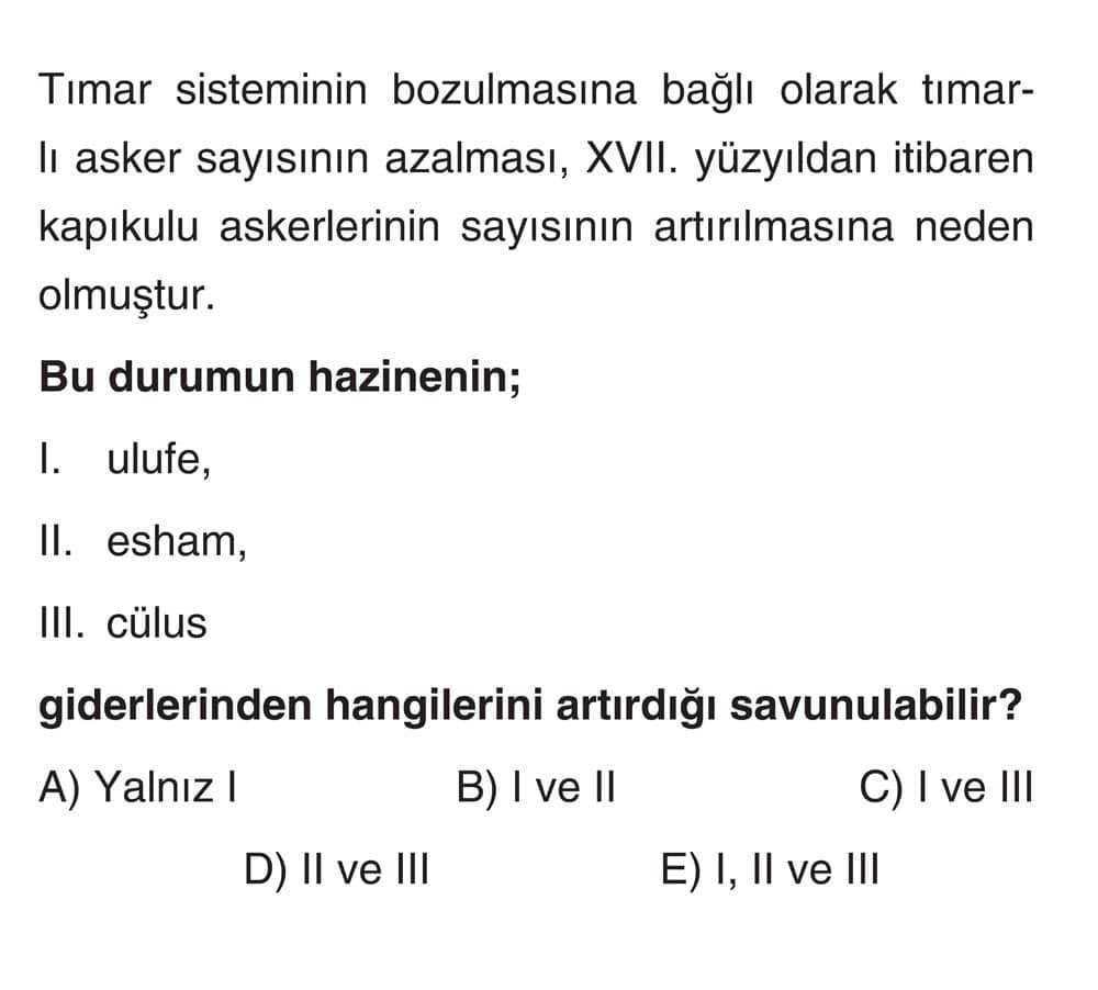 Tımar sisteminin bozulmasına bağlı olarak tımarlı asker sayısının azalması, XVII. yüzyıldan itibaren