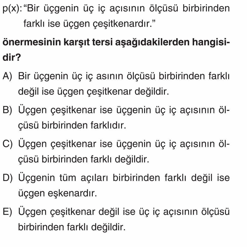 p(x): "Bir üçgenin üç iç açısının ölçüsü birbirinden farklı ise üçgen çeşitkenardır." önermesinin