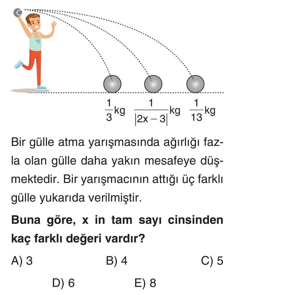 Bir gülle atma yarışmasında ağırlığı fazla olan gülle daha yakın mesafeye düşmektedir. Bir