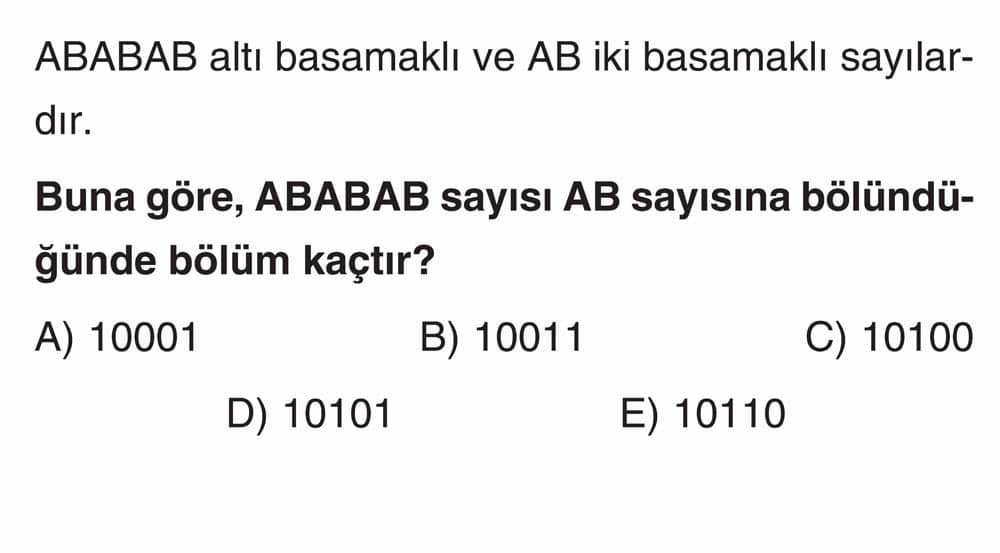 ABABAB altı basamaklı ve AB iki basamaklı sayılardır. Buna göre, ABABAB sayısı AB sayısına