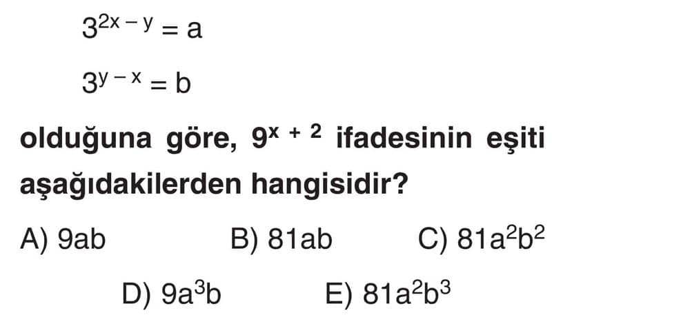 3²x - y = a 3y - x = b olduğuna göre, 9x + 2 ifadesinin eşiti aşağıdakilerden hangisidir?