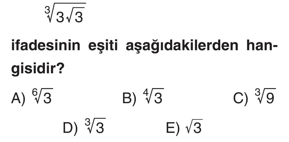 ³√3√3 ifadesinin eşiti aşağıdakilerden hangisidir?