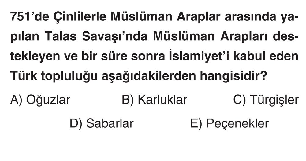 751'de Çinlilerle Müslüman Araplar arasında yapılan Talas Savaşı'nda Müslüman Arapları destekleyen