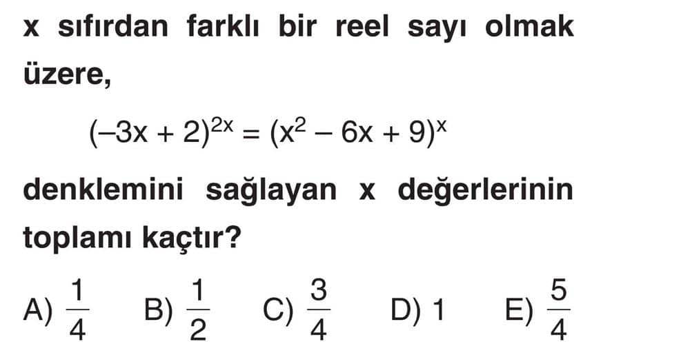 x sıfırdan farklı bir reel sayı olmak üzere, (-3x + 2)^2x = (x^2 - 6x + 9)^x denklemini sağlayan x