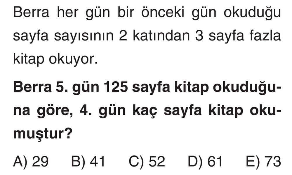 Berra her gün bir önceki gün okuduğu sayfa sayısının 2 katından 3 sayfa fazla kitap okuyor. Berra 5