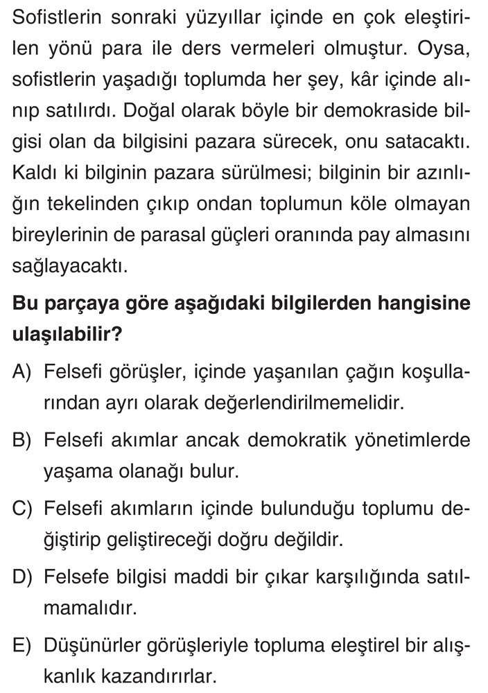 Sofistlerin sonraki yüzyıllar içinde en çok eleştirilen yönü para ile ders vermeleri olmuştur. Oysa