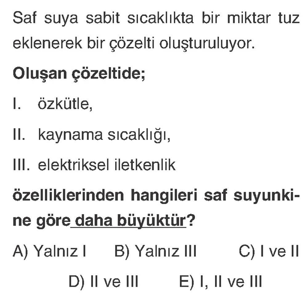 Saf suya sabit sıcaklıkta bir miktar tuz eklenerek bir çözelti oluşturuluyur. Oluşan çözeltide; I