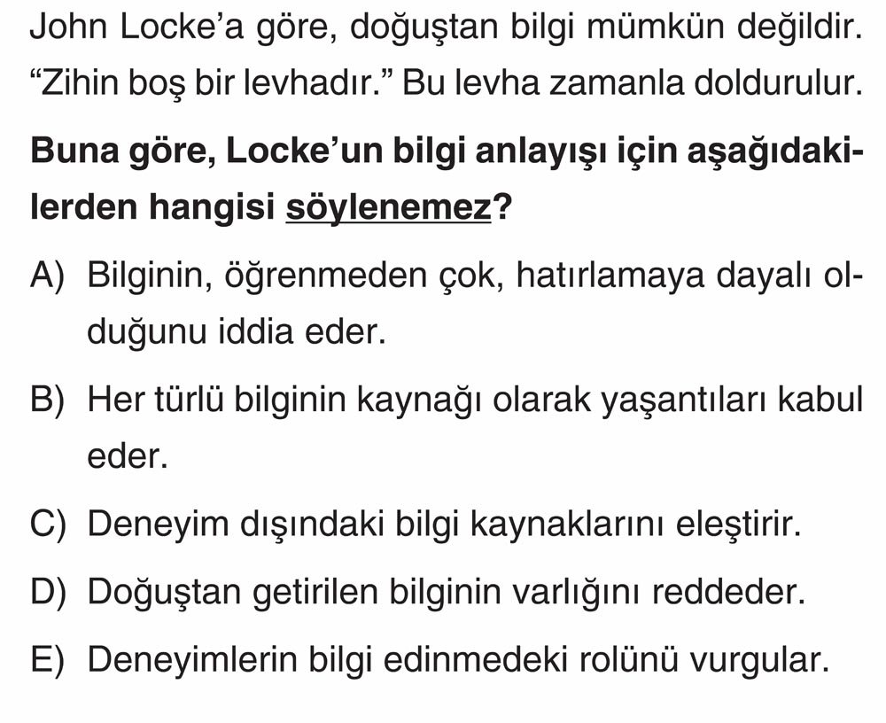 John Locke'a göre, doğuştan bilgi mümkün değildir. "Zihin boş bir levhadır." Bu levha zamanla