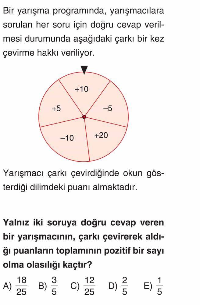Bir yarışma programında, yarışmacılara sorulan her soru için doğru cevap verilmesi durumunda