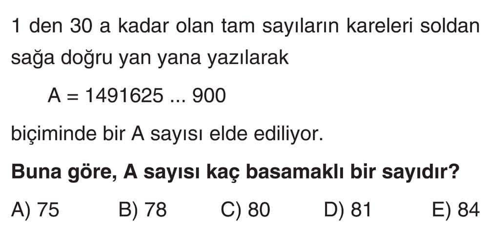 1 den 30 a kadar olan tam sayıların kareleri soldan sağa doğru yan yana yazılarak A = 1491625