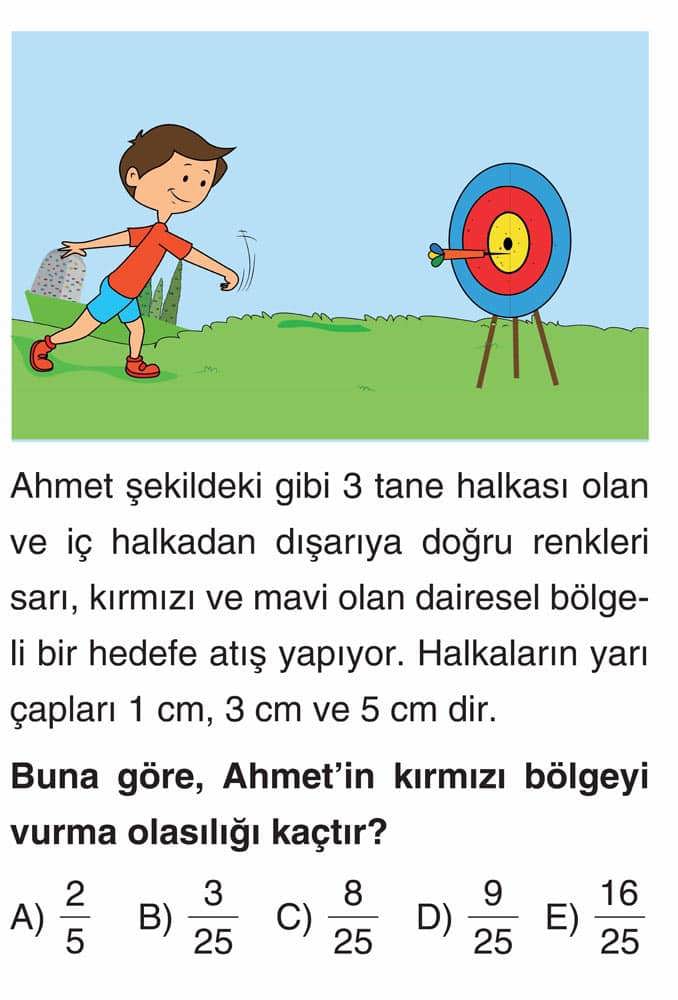 Ahmet şekildeki gibi 3 tane halkası olan ve iç halkadan dışarıya doğru renkleri sarı, kırmızı ve
