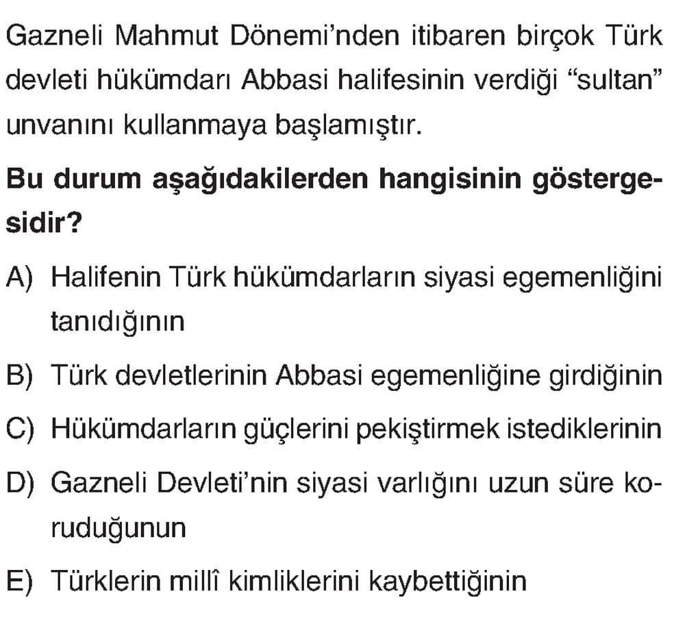 Gazneli Mahmut Dönemi'nden itibaren birçok Türk devleti hükümdarı Abbasi halifesinin verdiği