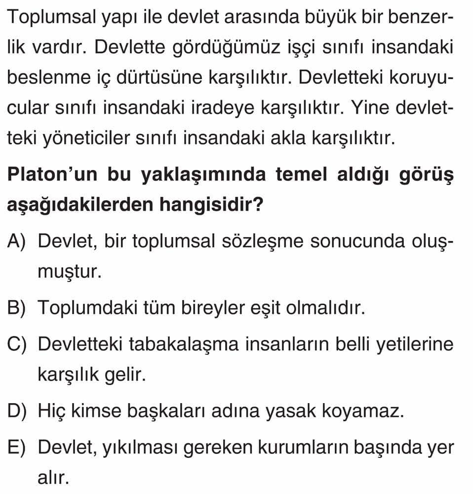 Toplumsal yapı ile devlet arasında büyük bir benzerlik vardır. Devlette gördüğümüz işçi sınıfı
