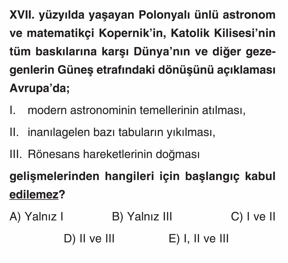 XVII. yüzyılda yaşayan Polonyalı ünlü astronom ve matematikçi Kopernik'in, Katolik Kilisesi'nin tüm