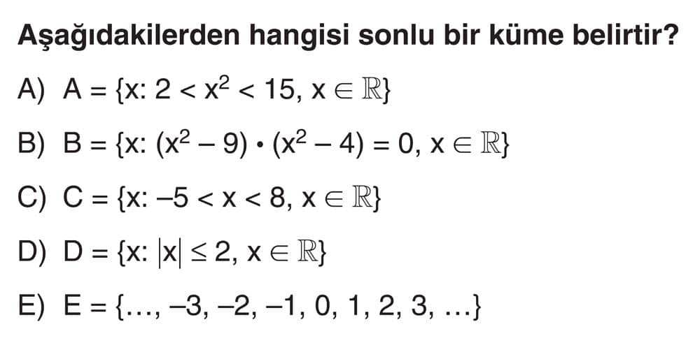 Aşağıdakilerden hangisi sonlu bir küme belirtir?