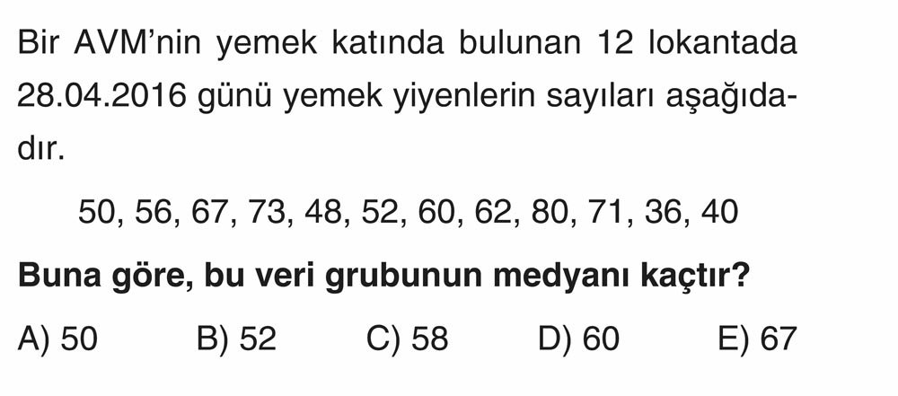 Bir AVM'nin yemek katında bulunan 12 lokantada 28.04.2016 günü yemek yiyenlerin sayıları aşağıdadır