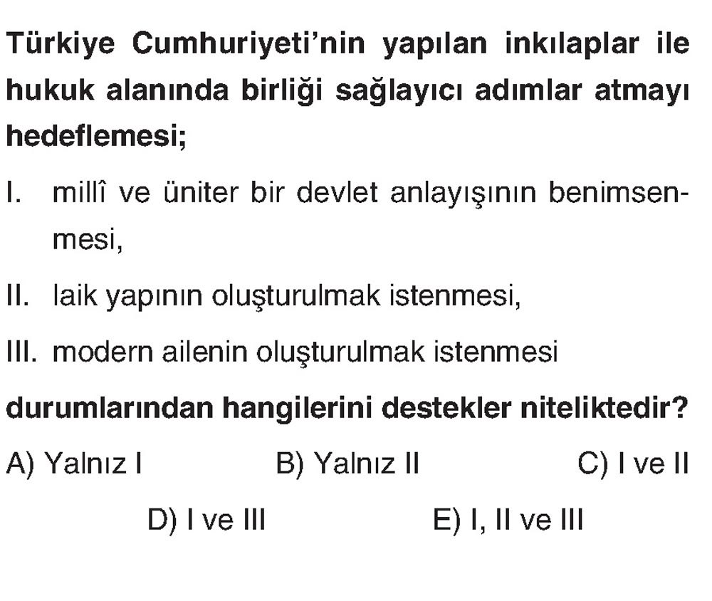Türkiye Cumhuriyeti'nin yapılan inkılaplar ile hukuk alanında birliği sağlayıcı adımlar atmayı