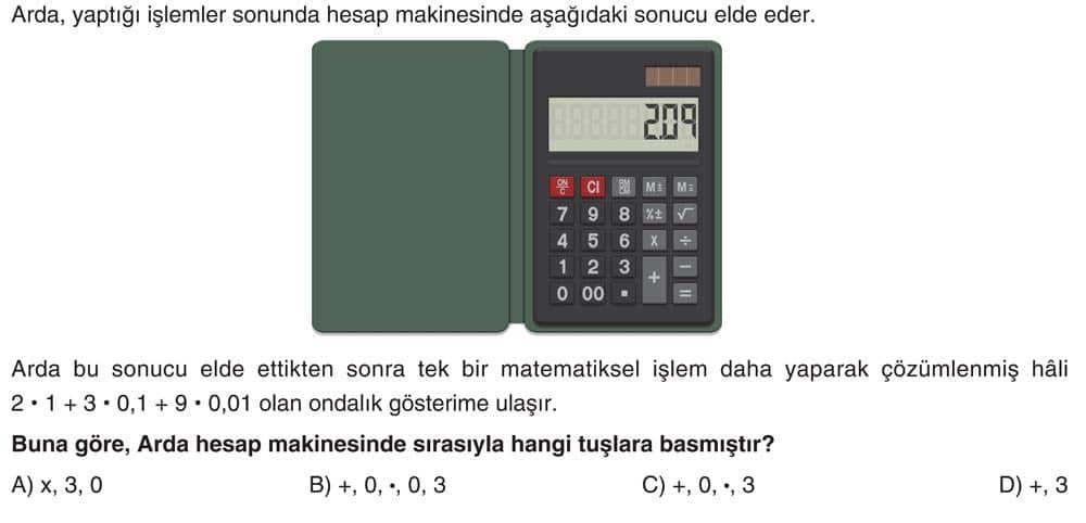 Arda, yaptığı işlemler sonunda hesap makinesinde aşağıdaki sonucu elde eder. Arda bu sonucu elde