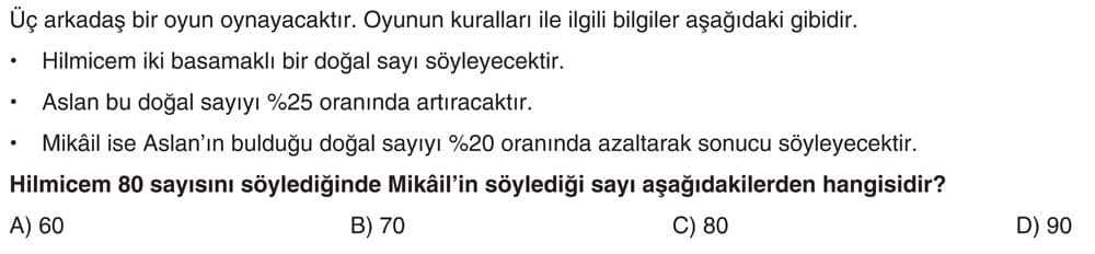 Üç arkadaş bir oyun oynayacaktır. Oyunun kuralları ile ilgili bilgiler aşağıdaki gibidir. • Hilmicem