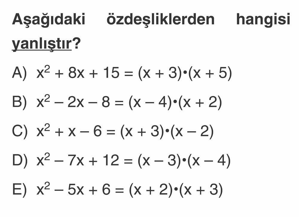 Aşağıdaki özdeşliklerden hangisi yanlıştır?