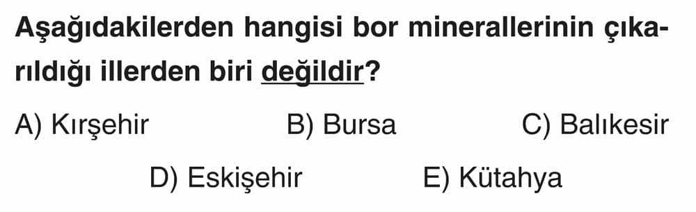 Aşağıdakilerden hangisi bor minerallerinin çıkarıldığı illerden biri değildir?