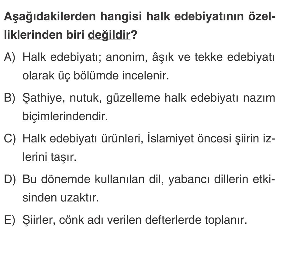 Aşağıdakilerden hangisi halk edebiyatının özelliklerinden biri değildir?