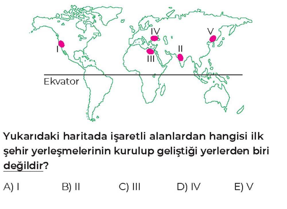 Yukarıdaki haritada işaretli alanlardan hangisi ilk şehir yerleşmelerinin kurulup geliştiği