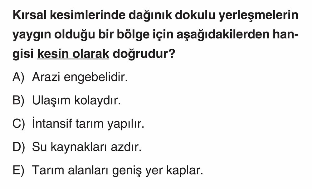 Kırsal kesimlerinde dağınık dokulu yerleşmelerin yaygın olduğu bir bölge için aşağıdakilerden