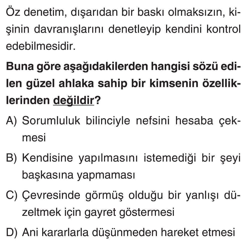 Öz denetim, dışarıdan bir baskı olmaksızın, kişinin davranışlarını denetleyip kendini kontrol